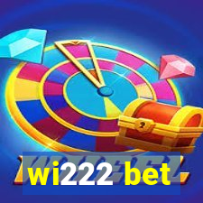 wi222 bet